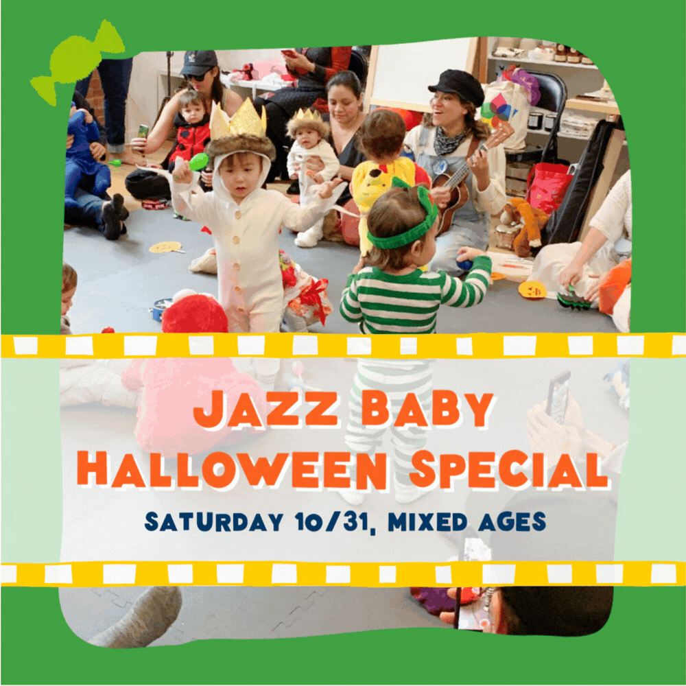 Jazz Baby Music Saturday Halloween Special 10/31 (MIXED AGES)