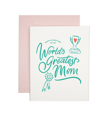 Greatest Mom on Father's Day