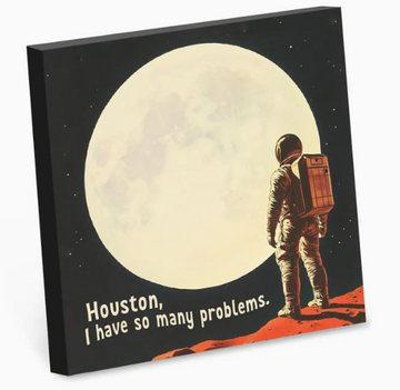Houston, I Have So Many Problems Note Pad