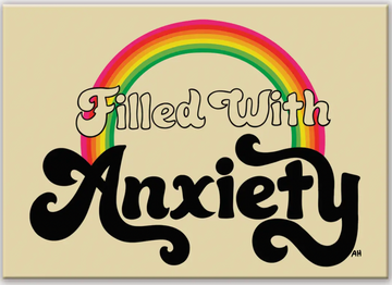 Filled with Anxiety Rectangle Magnet